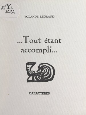 cover image of Tout étant accompli...